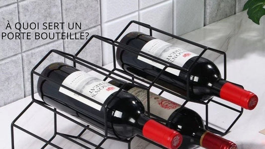 À quoi sert un porte bouteille?