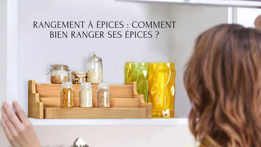 Rangement à épices : Comment bien ranger ses épices ?
