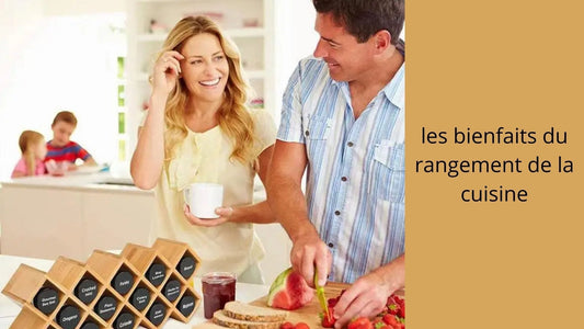 les bienfaits du rangement de la cuisine